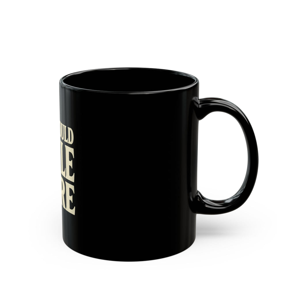 You Should Smile More Black Mug — Bold Retro Typography Coffee Cup