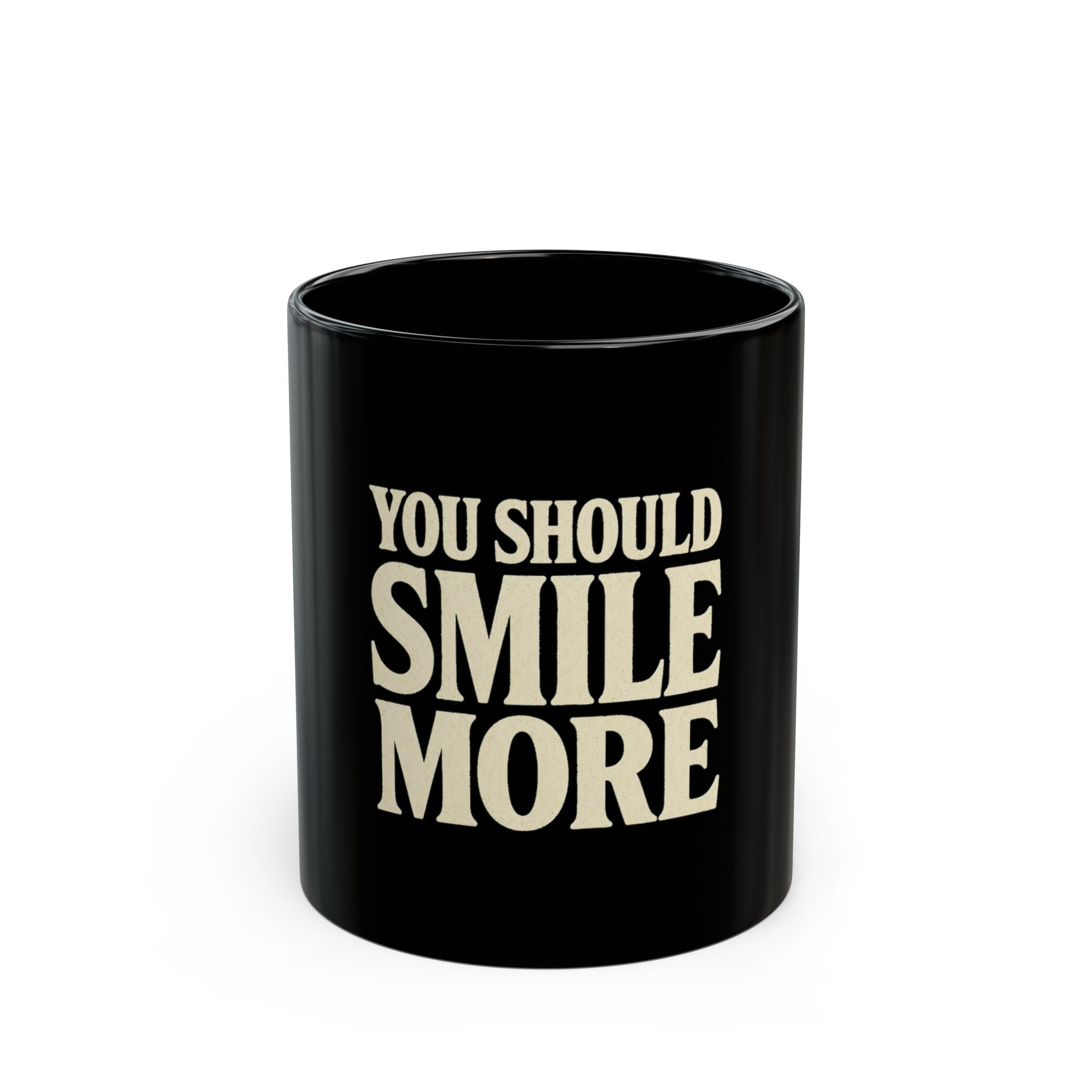 You Should Smile More Black Mug — Bold Retro Typography Coffee Cup