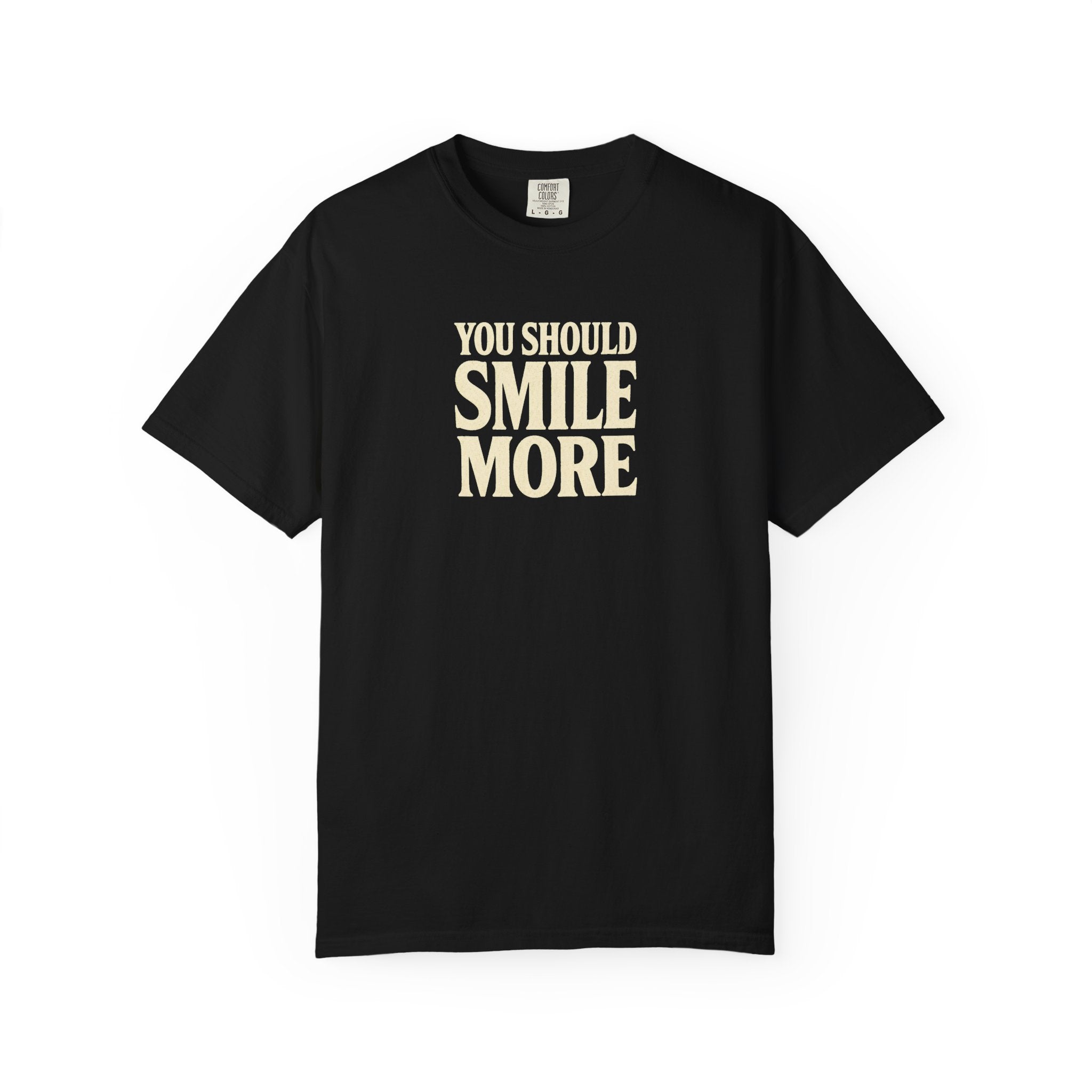 You Should Smile More T-Shirt — Vintage Cream Text Graphic Tee