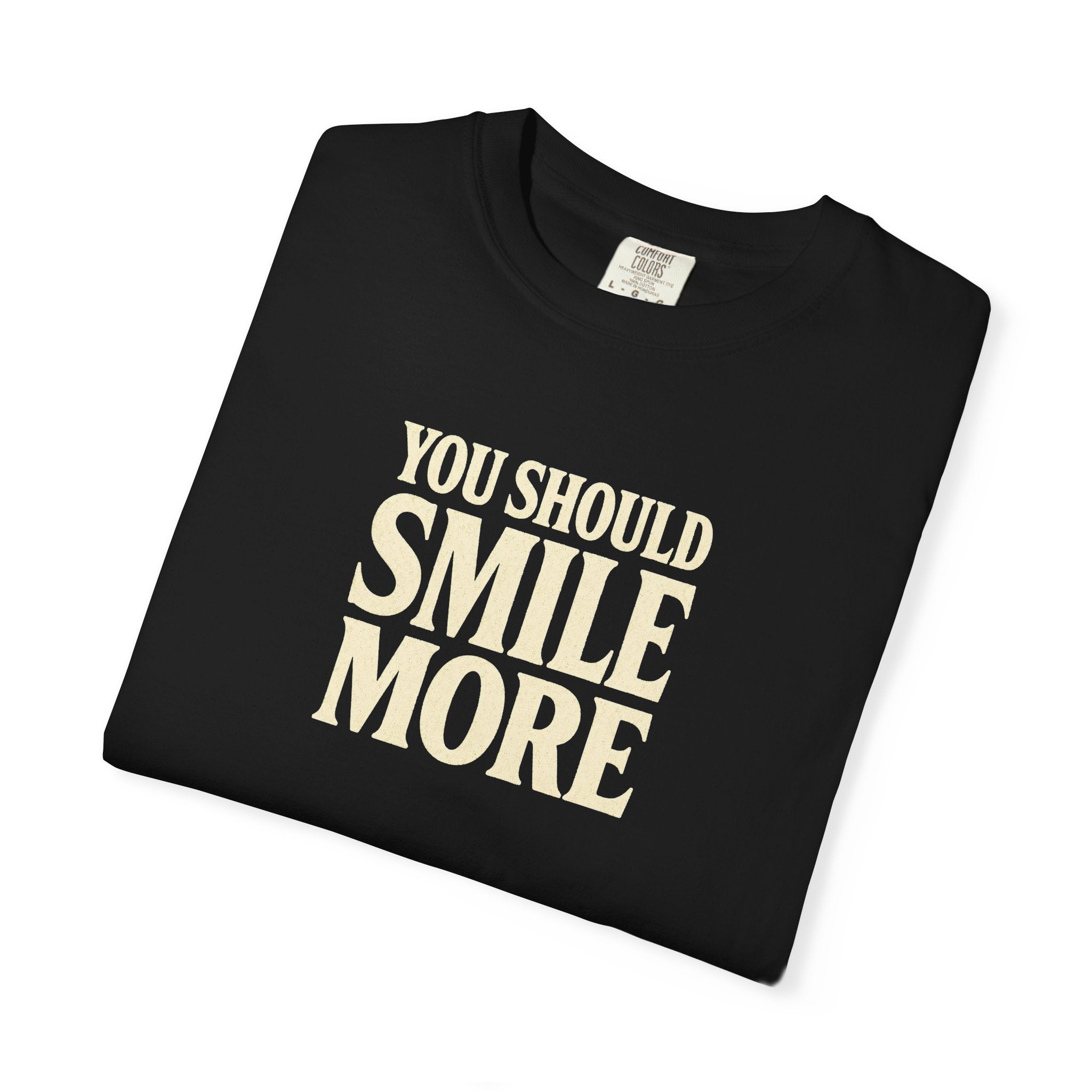 You Should Smile More T-Shirt — Vintage Cream Text Graphic Tee